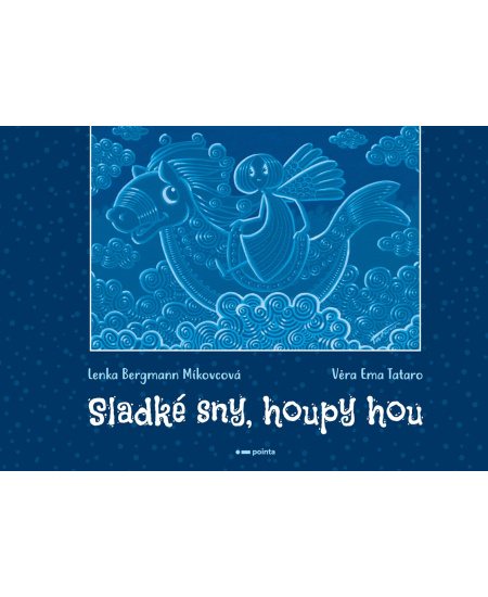 Sladké sny, houpy hou
