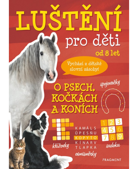 Luštění pro děti - O psech, kočkách a koních