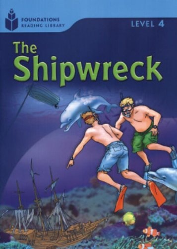 FOUNDATION READERS 4.5 - THE SHIPWRECK National Geographic learning