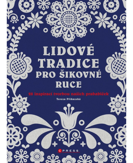 Lidové tradice pro šikovné ruce