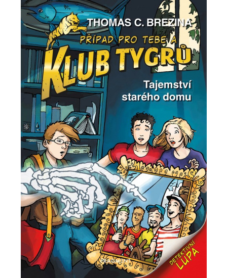Klub Tygrů - Tajemství starého domu
