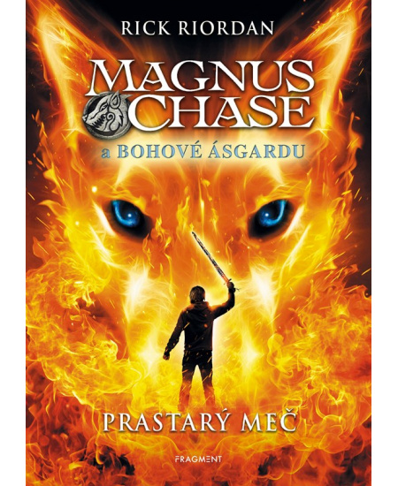 Magnus Chase a bohové Ásgardu - Prastarý meč Fragment