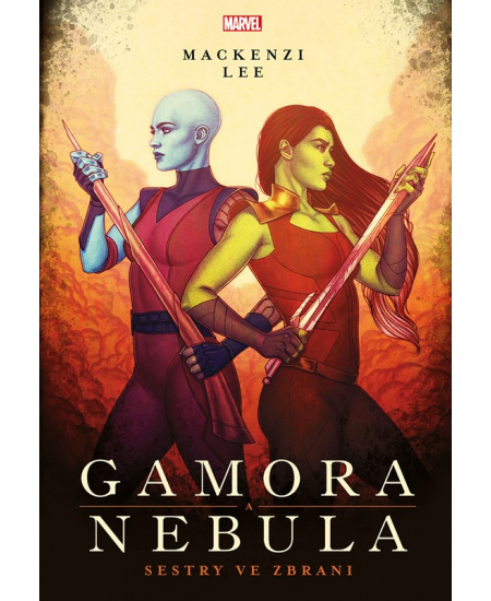 Marvel - Gamora a Nebula. Sestry ve zbrani