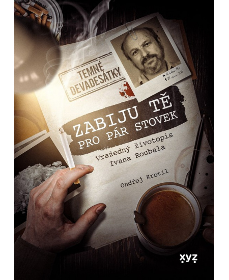 Zabiju tě pro pár stovek