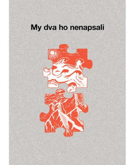My dva ho nenapsali