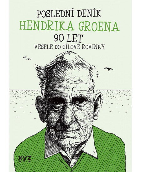 Poslední deník Hendrika Groena: Vesele do cílové rovinky XYZ