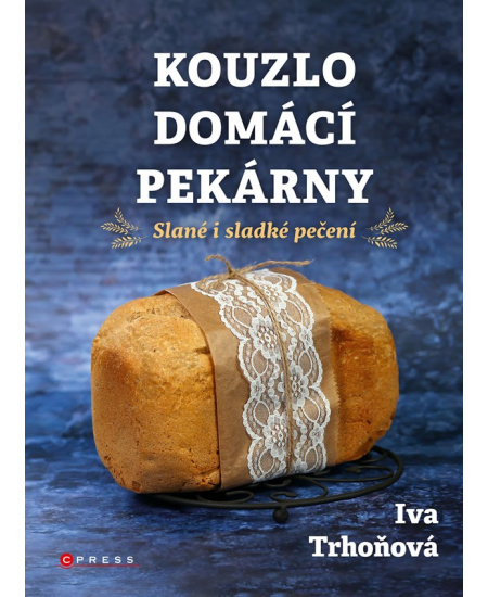 Kouzlo domácí pekárny