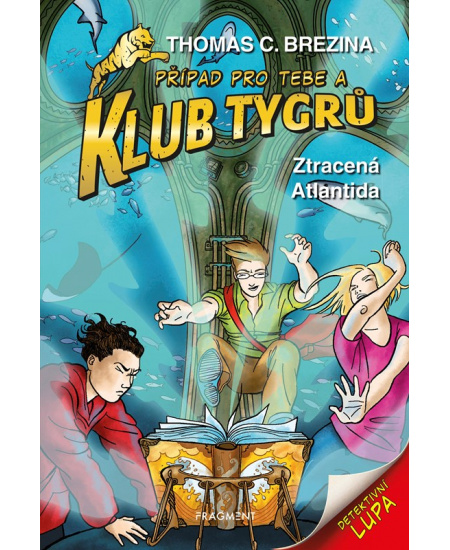 Klub Tygrů - Ztracená Atlantida
