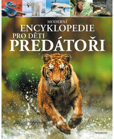 Moderní encyklopedie pro děti - Predátoři