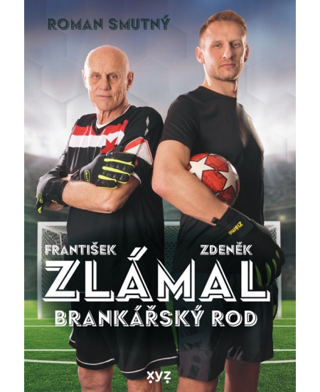 Zlámal: brankářský rod