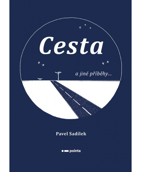 Cesta a jiné příběhy...