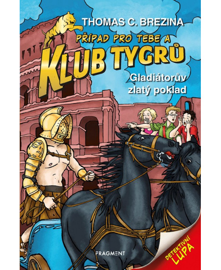 Klub Tygrů - Gladiátorův zlatý poklad
