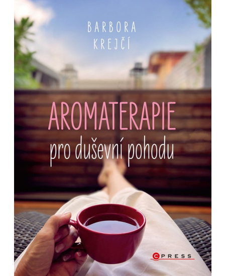 Aromaterapie pro duševní pohodu