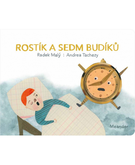 Rostík a sedm budíků