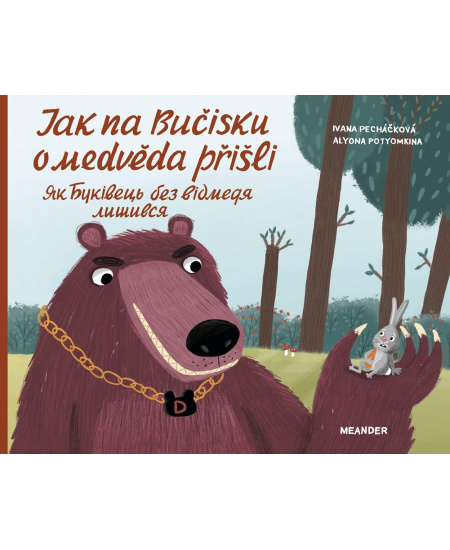 Jak na Bučisku o medvěda přišli