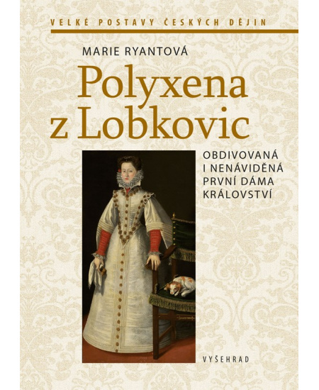 Polyxena z Lobkovic Vyšehrad