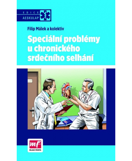 Speciální problémy u chronického srdečního selhání