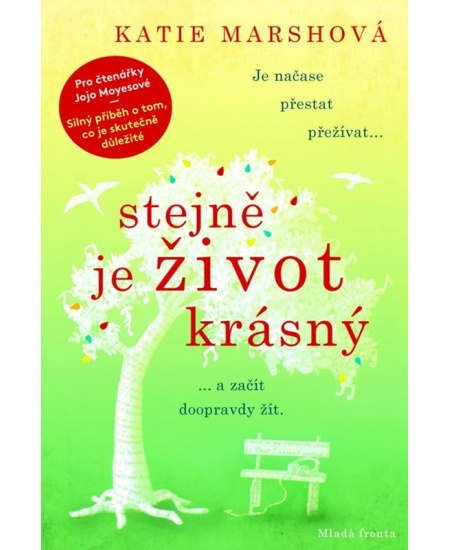 Stejně je život krásný