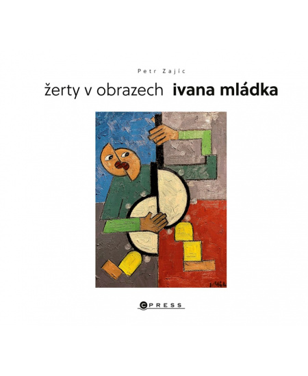 Žerty v obrazech Ivana Mládka
