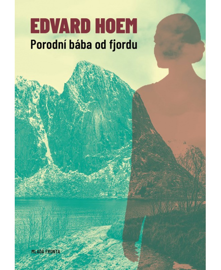 Porodní bába od fjordu