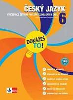 Dokážeš to! / Český jazyk 6 - Výklad a cvičení pro lepší znalosti v 6. třídě