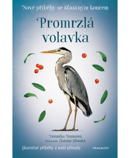 Nové příběhy se šťastným koncem – Promrzlá volavka 