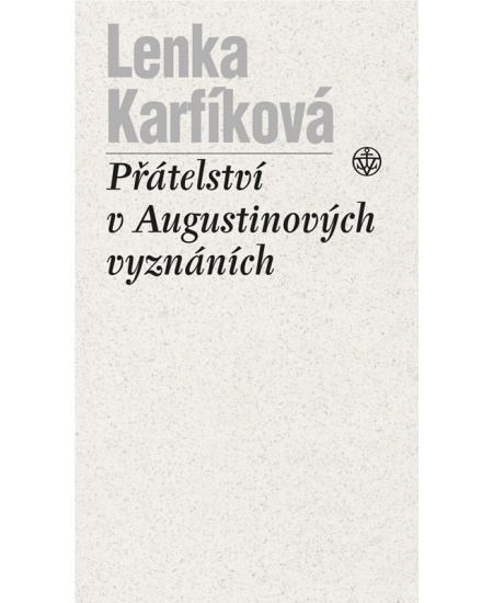 Přátelství v Augustinových Vyznáních