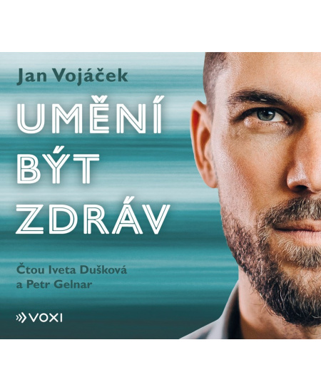 Jan Vojáček: Umění být zdráv (audiokniha)
