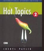 HOT TOPICS 2 STUDENT´S BOOK /International Student´s Edition/