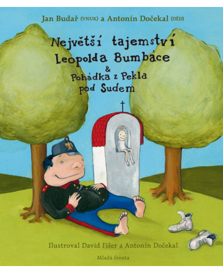 Největší tajemství Leopolda Bumbáce a Pohádka z Pekla pod Sudem