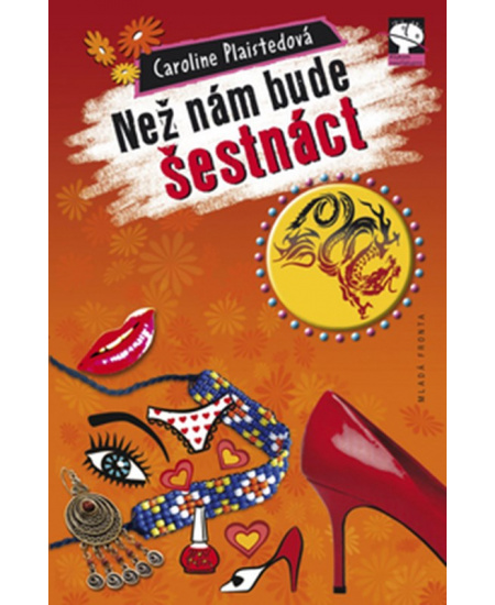 Než nám bude šestnáct