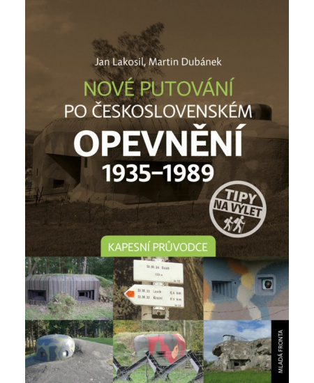 Nové putování po československém opevnění 1935–1989