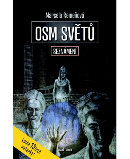 Osm světů Seznámení
