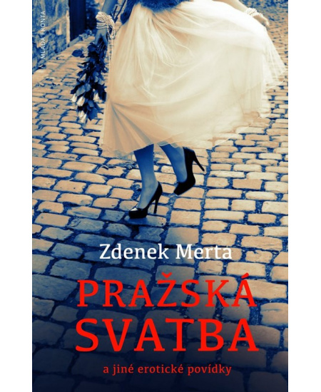 Pražská svatba a jiné erotické povídky