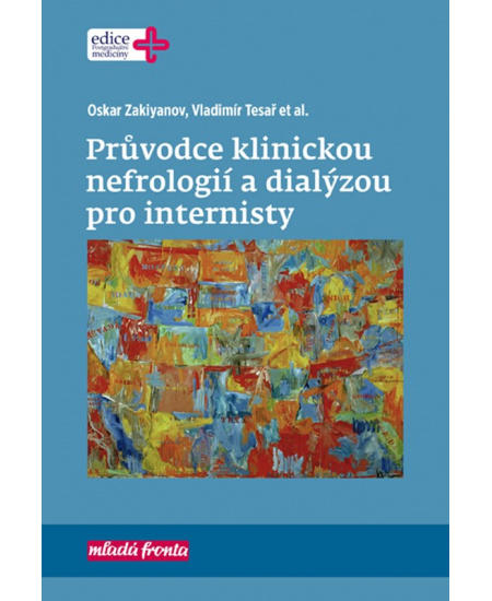 Průvodce klinickou nefrologií a dialýzou pro internisty