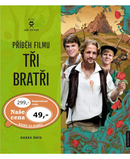 Příběh filmu Tři bratři