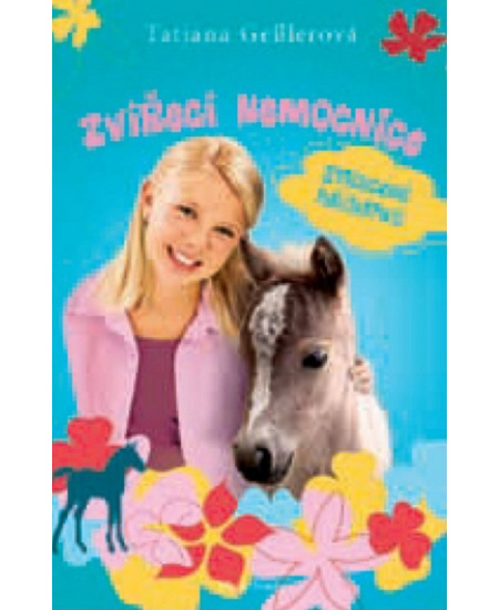 Zvířecí nemocnice 6: Ztracené hříbátko