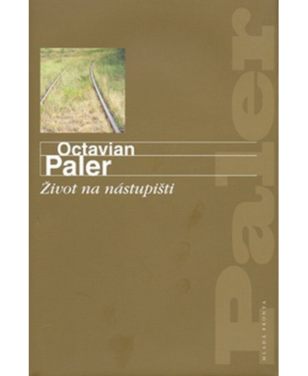 Život na nástupišti