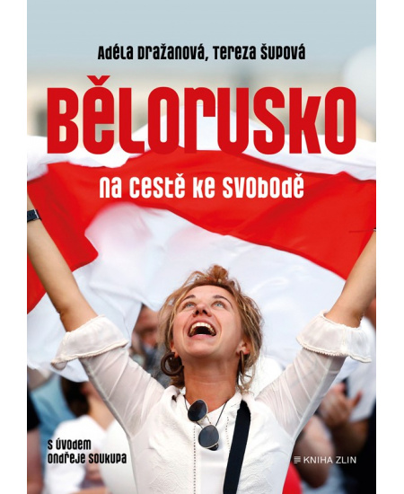 Bělorusko na cestě ke svobodě