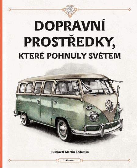 Dopravní prostředky, které pohnuly světem