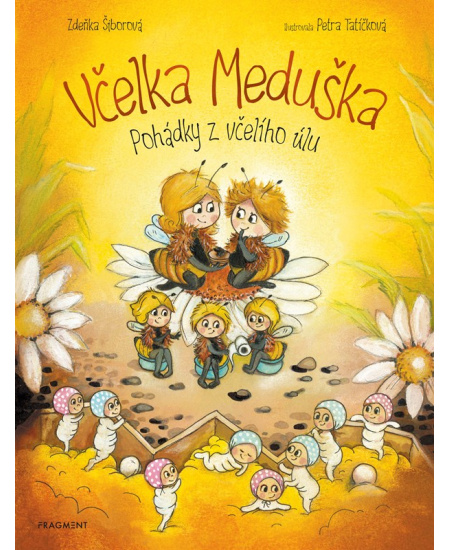 Včelka Meduška - Pohádky z včelího úlu