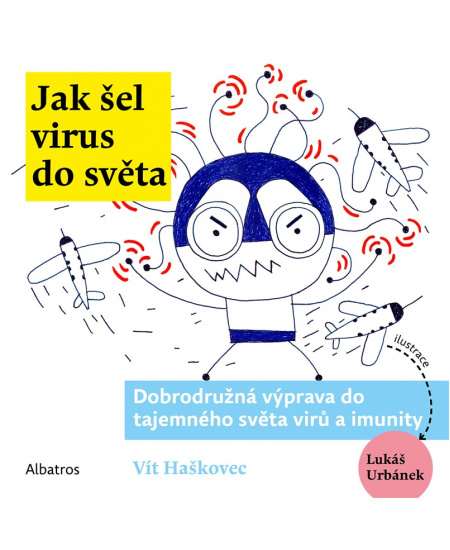 Jak šel virus do světa