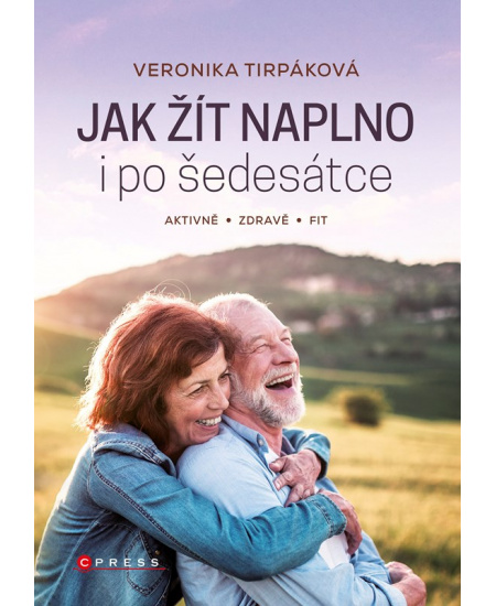 Jak žít naplno i po šedesátce