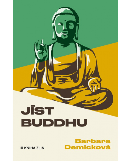 Jíst Buddhu KNIHA ZLÍN