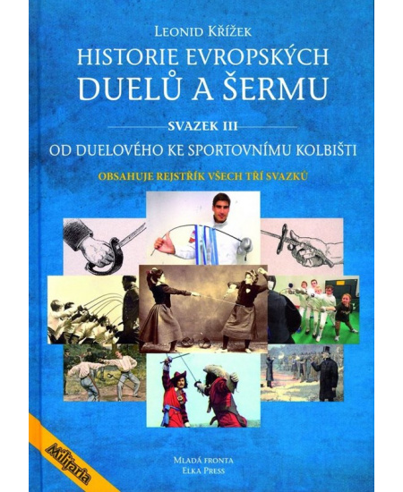 Historie evropských duelů a šermu svazek III
