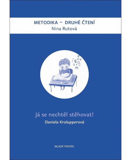 Já se nechtěl stěhovat!