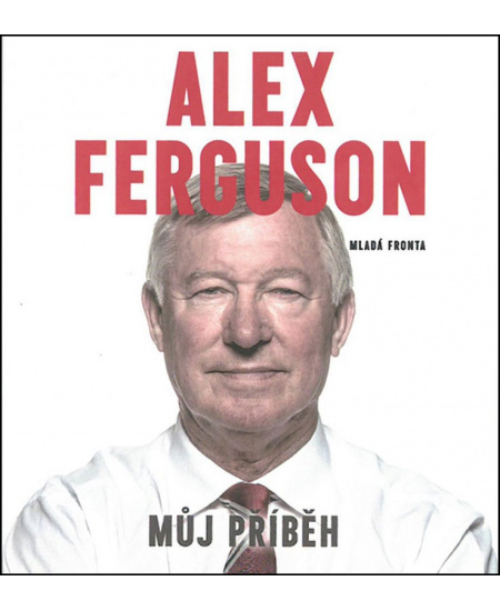 Alex Ferguson Můj příběh (audiokniha) Mladá fronta