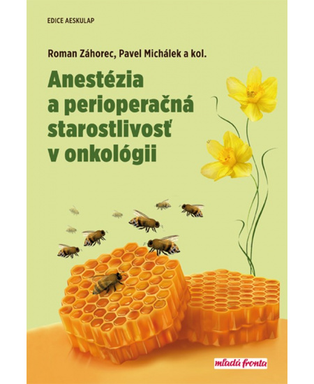 Anestézia a perioperačná starostlivosť v onkológii