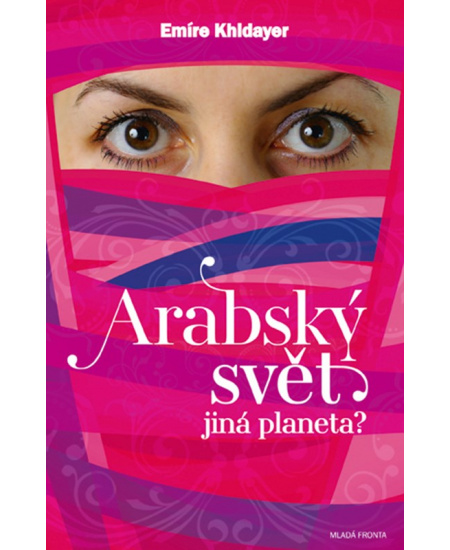 Arabský svět jiná planeta?