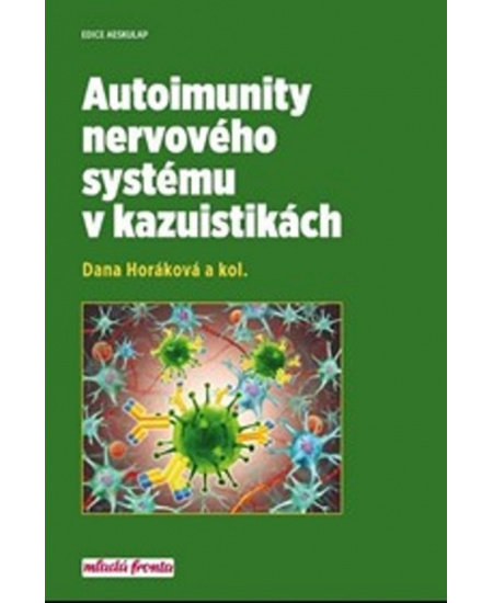 Autoimunity nervového systému v kazuistikách Mladá fronta